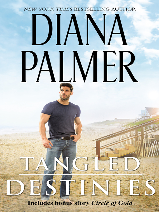 Title details for Tangled Destinies by Diana Palmer - Available